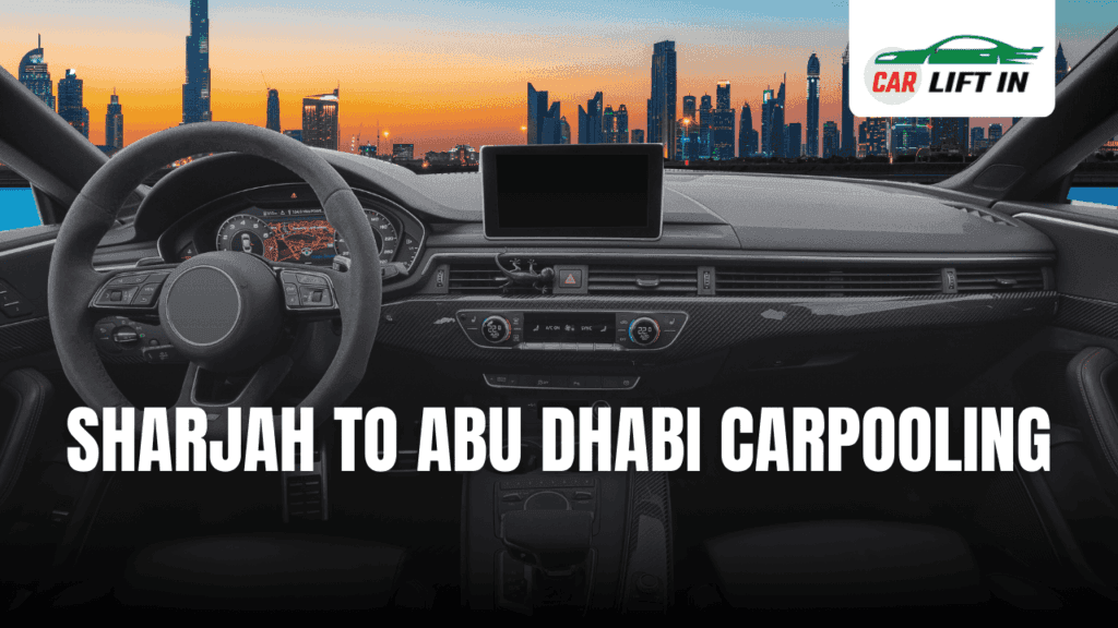 The Pros and Cons of Sharjah to Abu Dhabi Carpooling